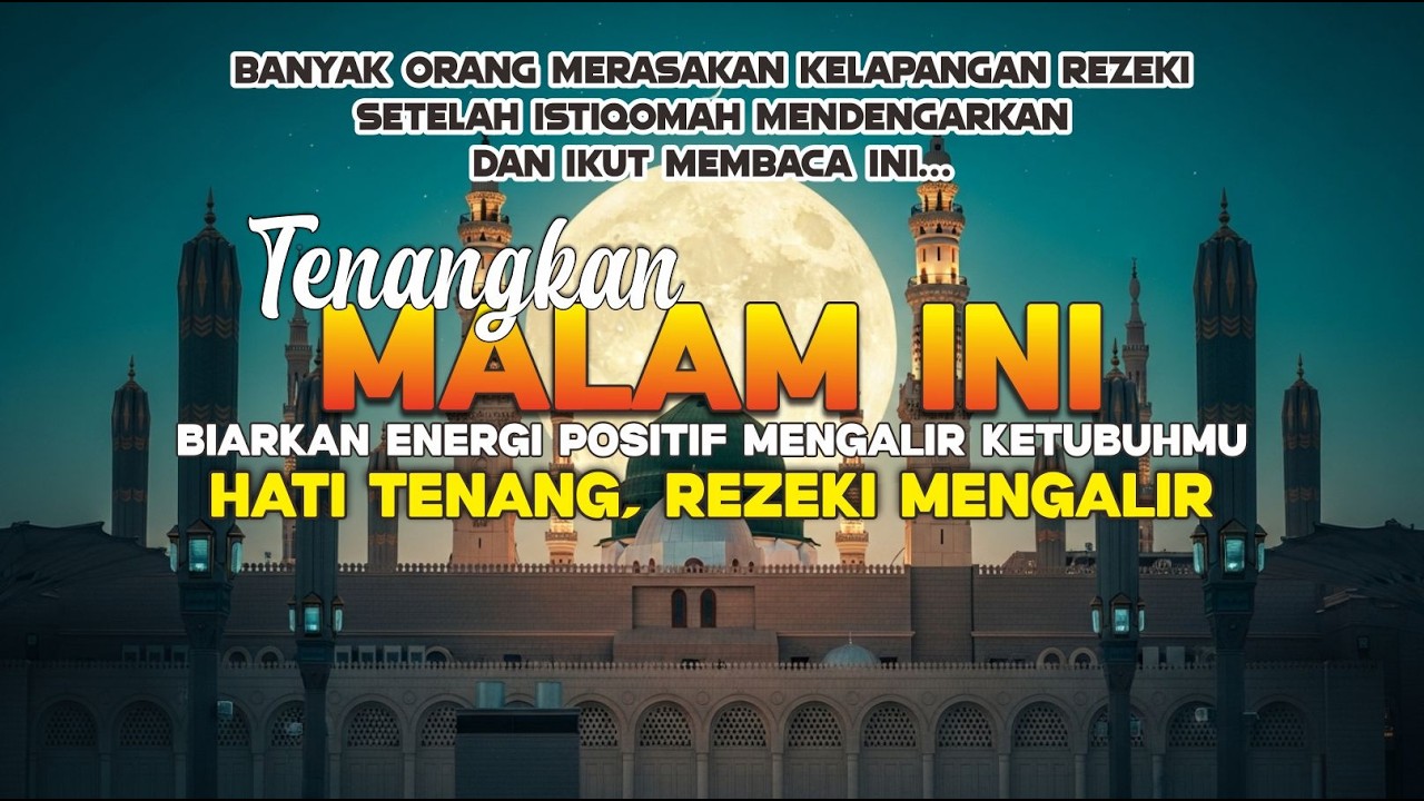 Al Waqiah Ini Sering Diamalkan Saat Rezeki Terasa seret | DZIKIR PENARIK REZEKI DARI SEGALA PENJURU