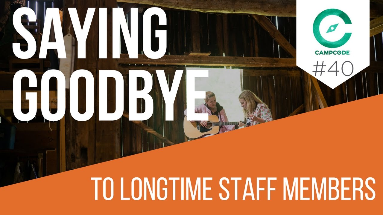 Saying Goodbye to Longtime Staff Members - Camp Code #40