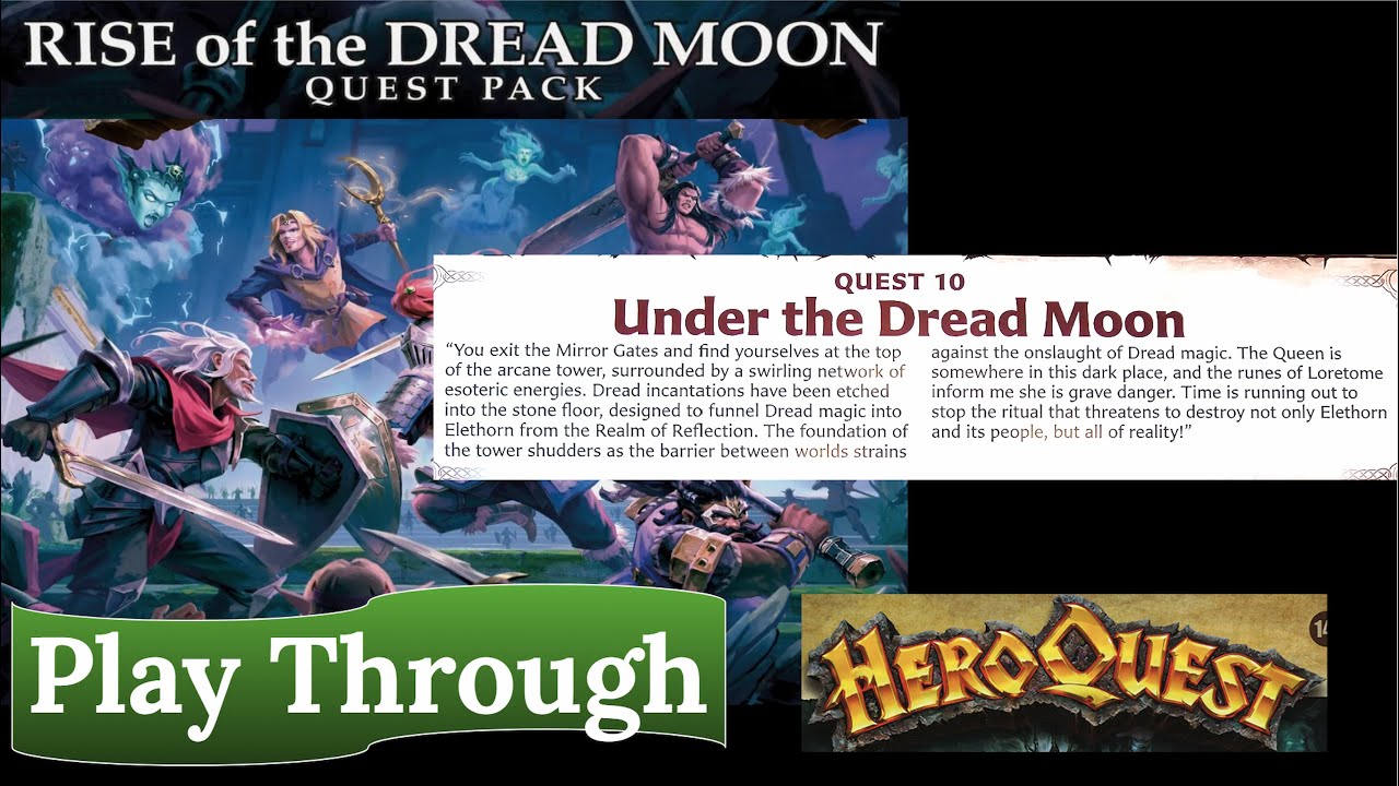 HeroQuest: Rise of the Dread Moon - Quest 10: Under the Dread Moon
