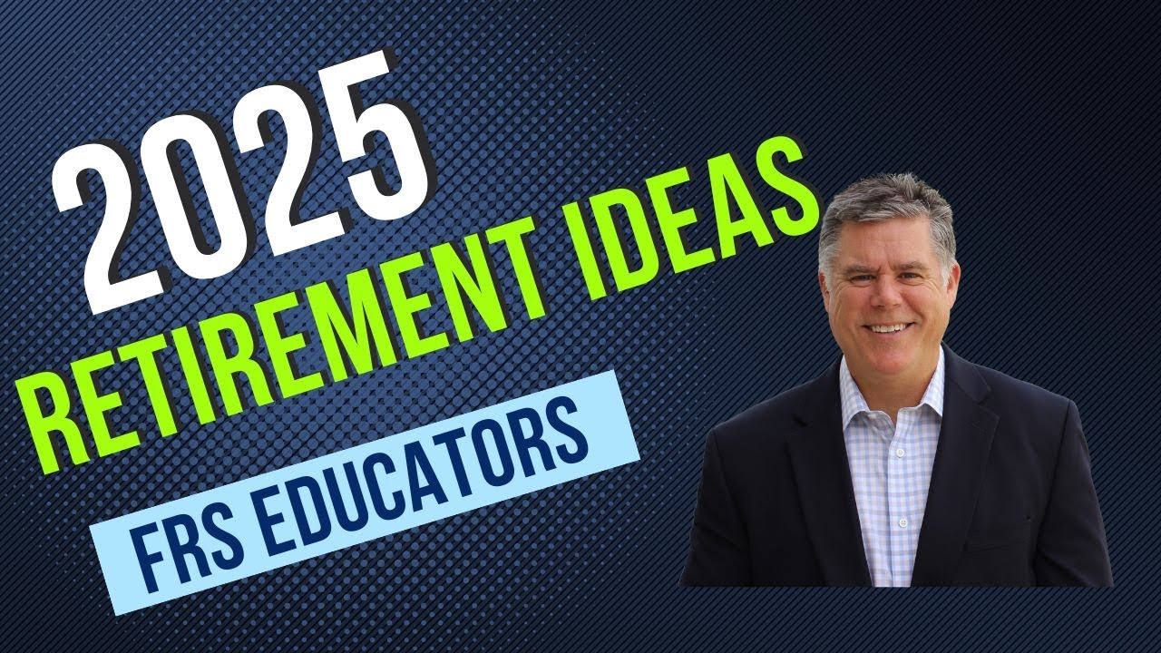 Maximize Your FRS Retirement Benefits | A Guide for Florida Educators