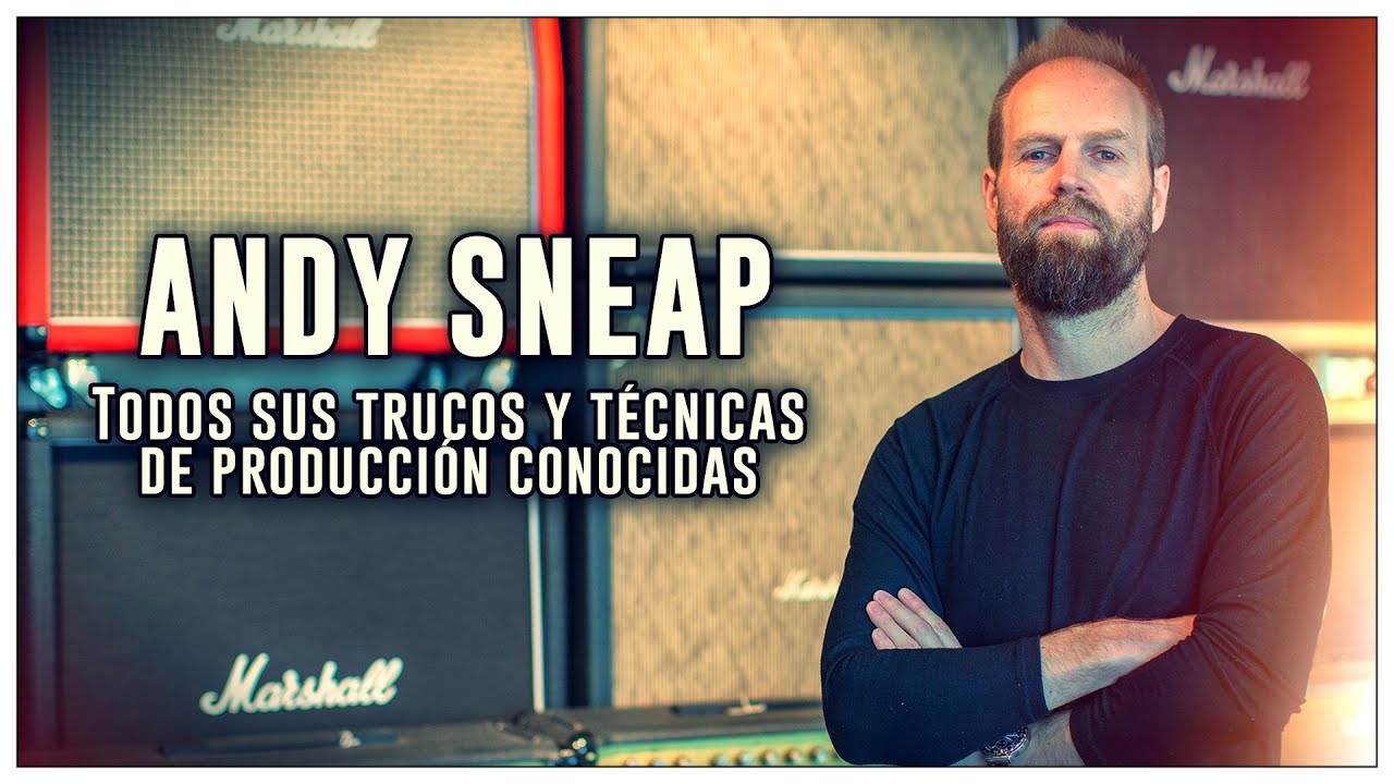 Andy Sneap: Todos sus trucos y técnicas conocidas. Guitarra, bajo, batería, mastering y mucho mas!