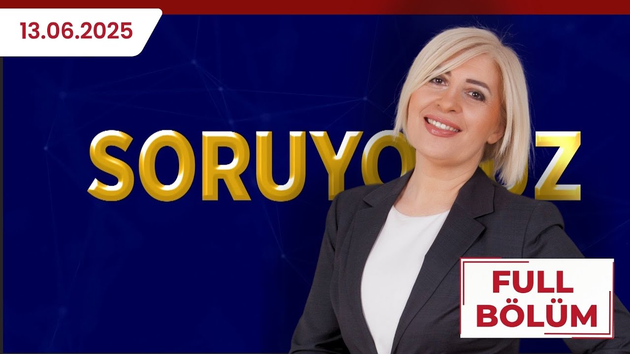 SORUYORUZ |NEŞE BERBER, ESKİ DEVLET BAKANI MEHMET SEVİGEN| 13.06.2025
