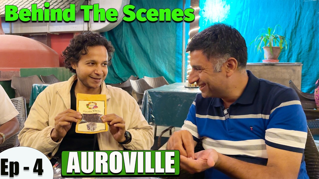 Ep 4 BTS Auroville, Tamil Nadu
