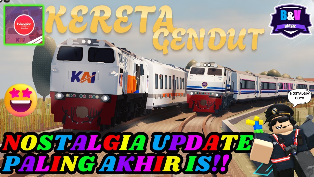 KERETA GENDUT! NOSTALGIA UPDATE PALING AKHIR IS! 😍