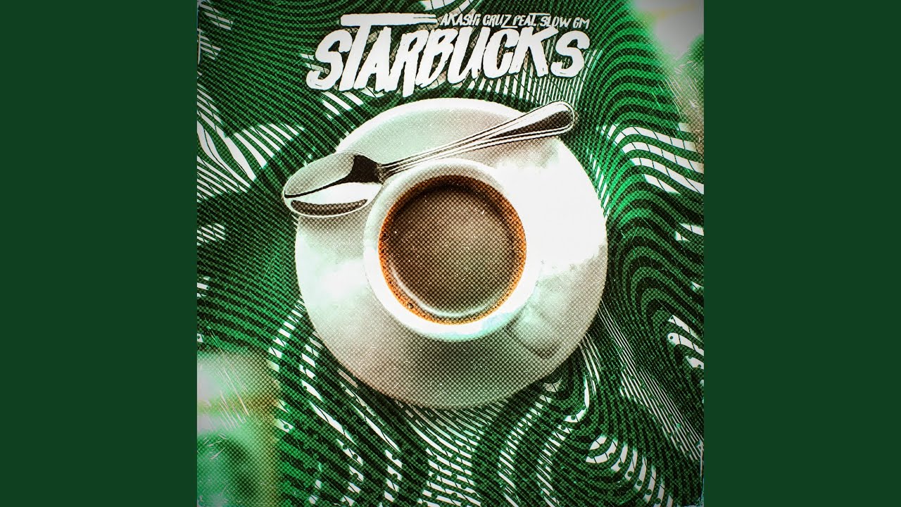 Starbucks (feat. Slow GM)