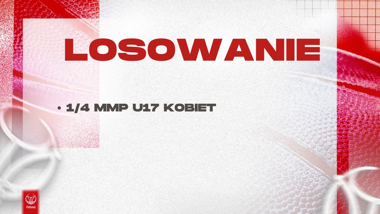Losowanie U17K
