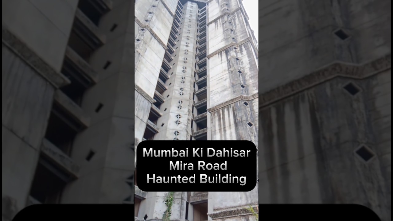 Dahisar Mira Road Haunted Building #horrorshorts #shorts #ytubeshort #hauntedplace #haunted