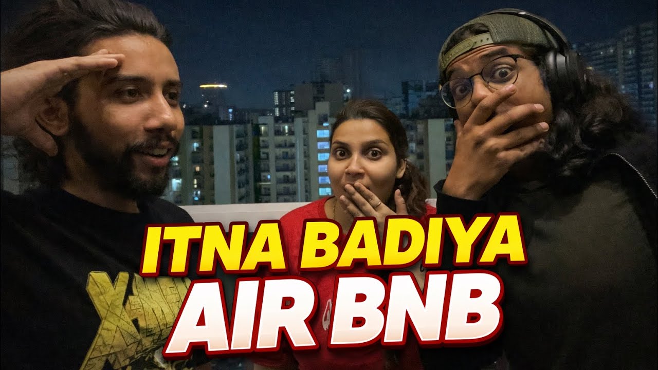 Ye bhi hota hai AIR BNB ME 😂