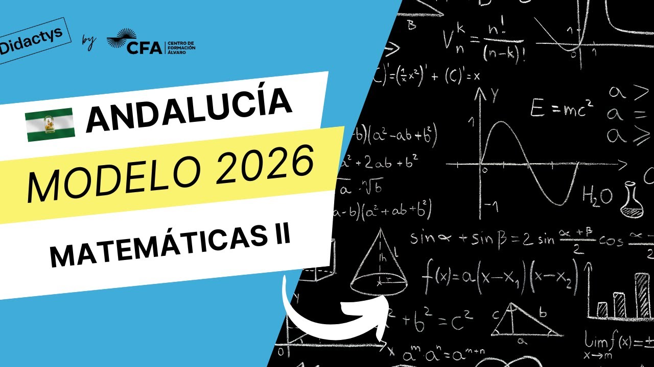 Examen Matem&aacute;ticas II Andaluc&iacute;a 2026 | Modelo Oficial Resuelto Paso a Paso
