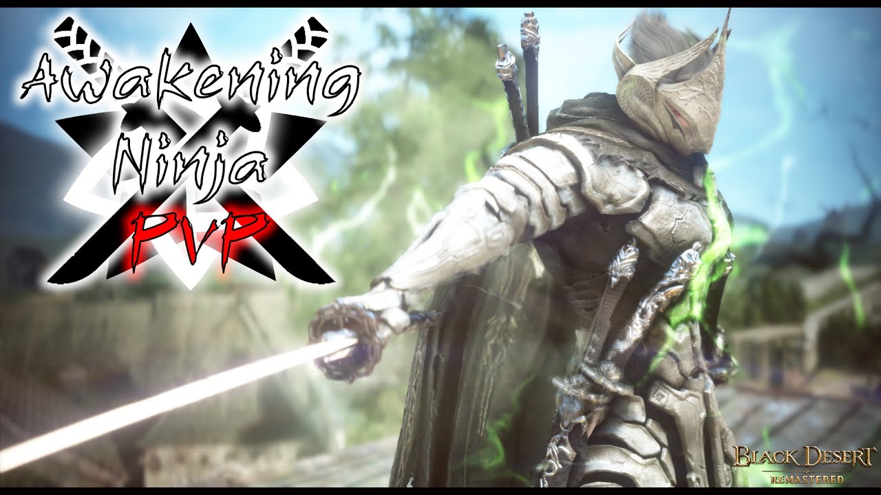 BDO Ninja Awakening PvP Montage - TenshoinNaraku