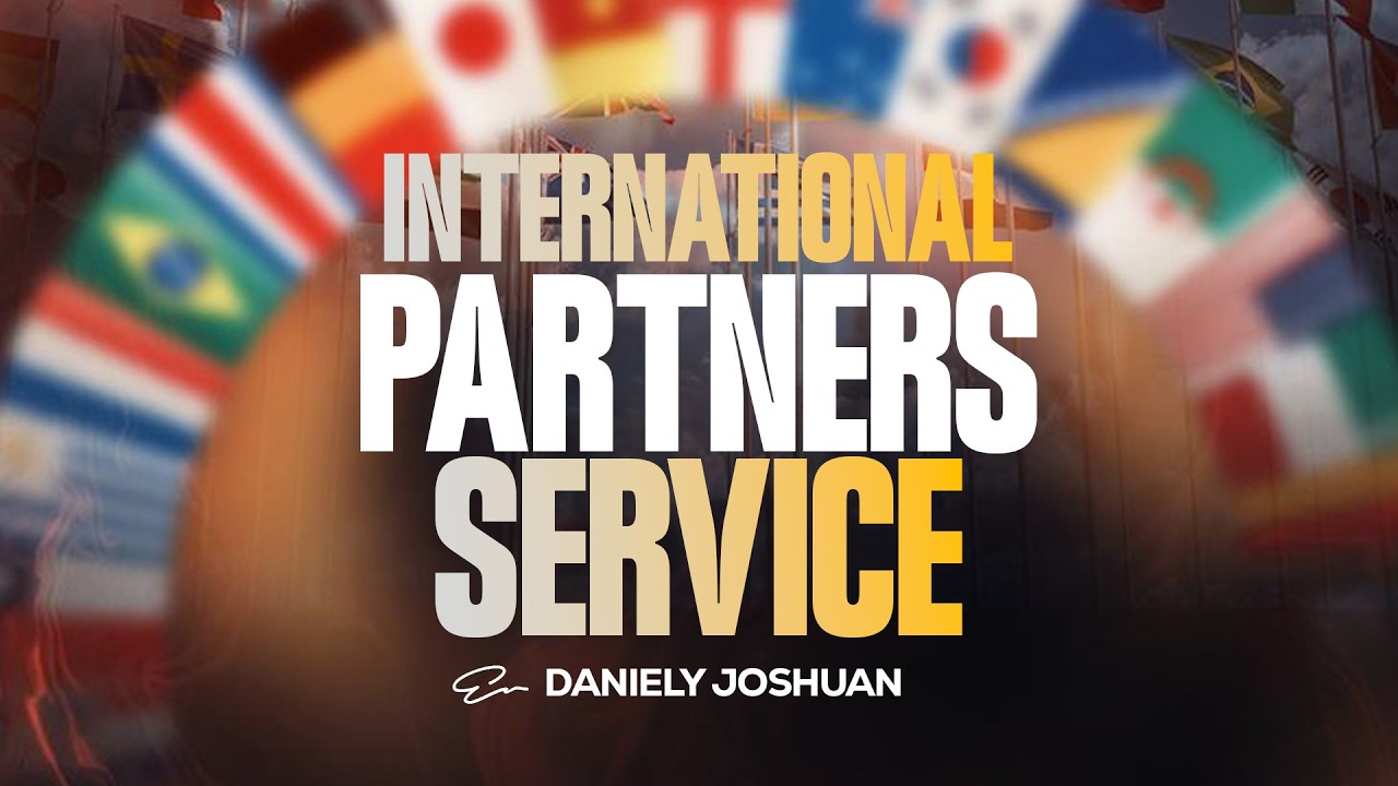 LIVE : INTERNATIONAL PARTNERS SERVICE | EV DANIELY JOSHUAN |  7TH FEB. 2026