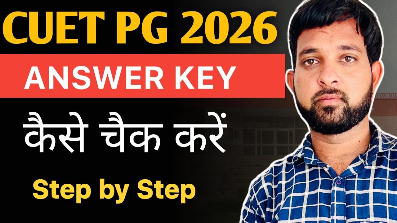 CUET PG 2026 Provisional Answer Key out | How to Check Step by Step