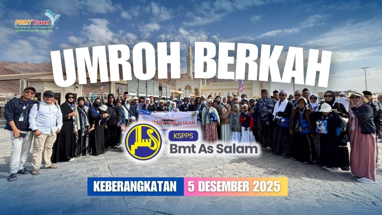 Umroh Berkah PBMT Tarvel 5 Des 2025 Bersama BMT As Salam
