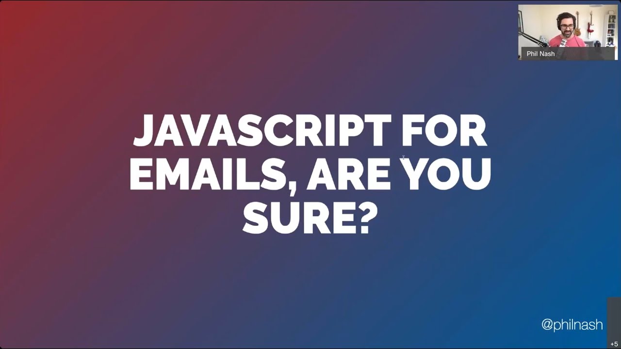 JavaScript for emails, are you sure? - Phil Nash - NDC Sydney 2020