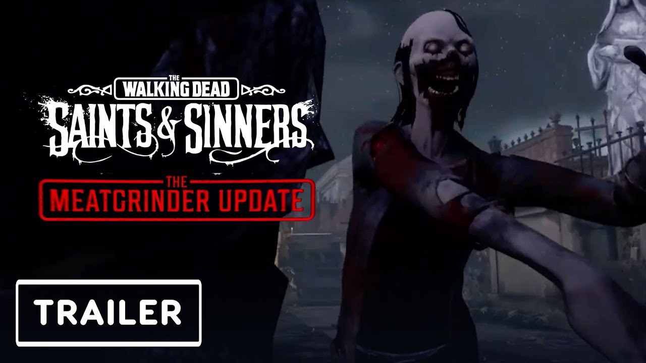 The Walking Dead: Saints & Sinners - The Meatgrinder Update Trailer | Summer of Gaming 2020