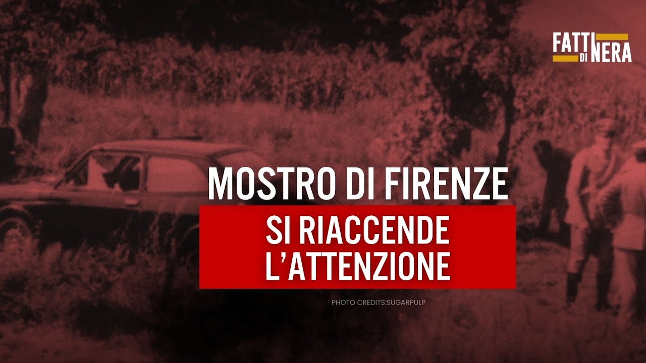 🟡 MOSTRO DI FIRENZE, SI RIACCENDE L'ATTENZIONE