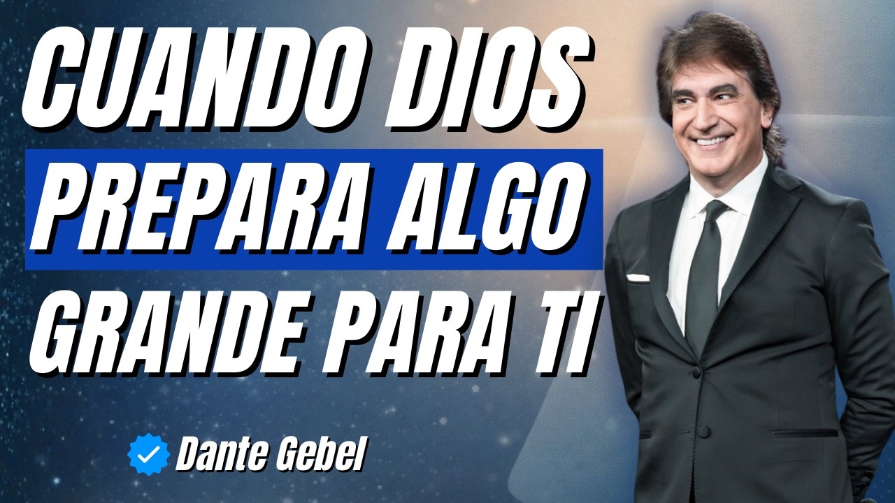 CUANDO DIOS DECIDE BENDECIRTE, COMIENZAS A VER ESTAS SEÑALES! | Dante Gebel