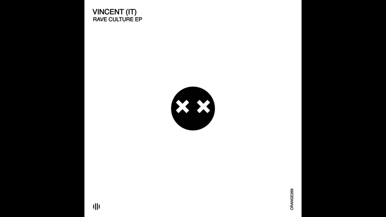 Vincent (IT) - Rave Culture
