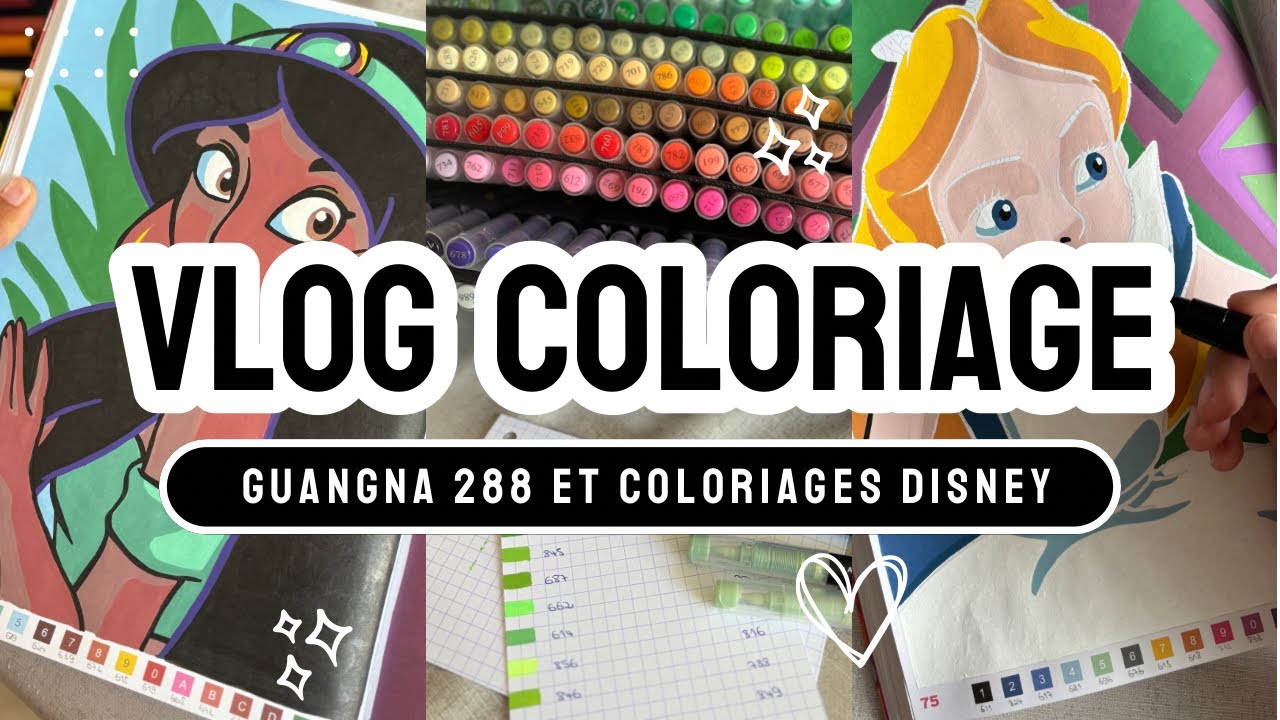 GUANGNA 288 & COLORIAGES DISNEY | Vlog Coloriage