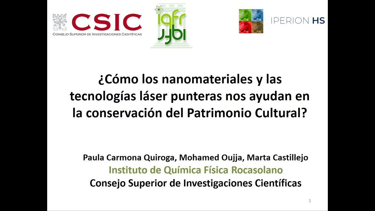 Nanomateriales y tecnologías láser para la conservación del Patrimonio Cultural - Paula Carmona