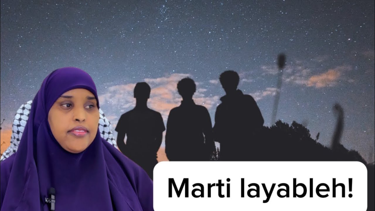 MARTIDII MUCJISADA AHAYD/WAA QISO AMAKAG BADAN!@sawdamqaalib