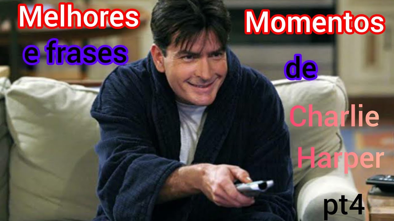 Cortes de Charlie - Two and a Half Men | Melhores Cenas e falas de Charlie Harper (Compilado) pt4