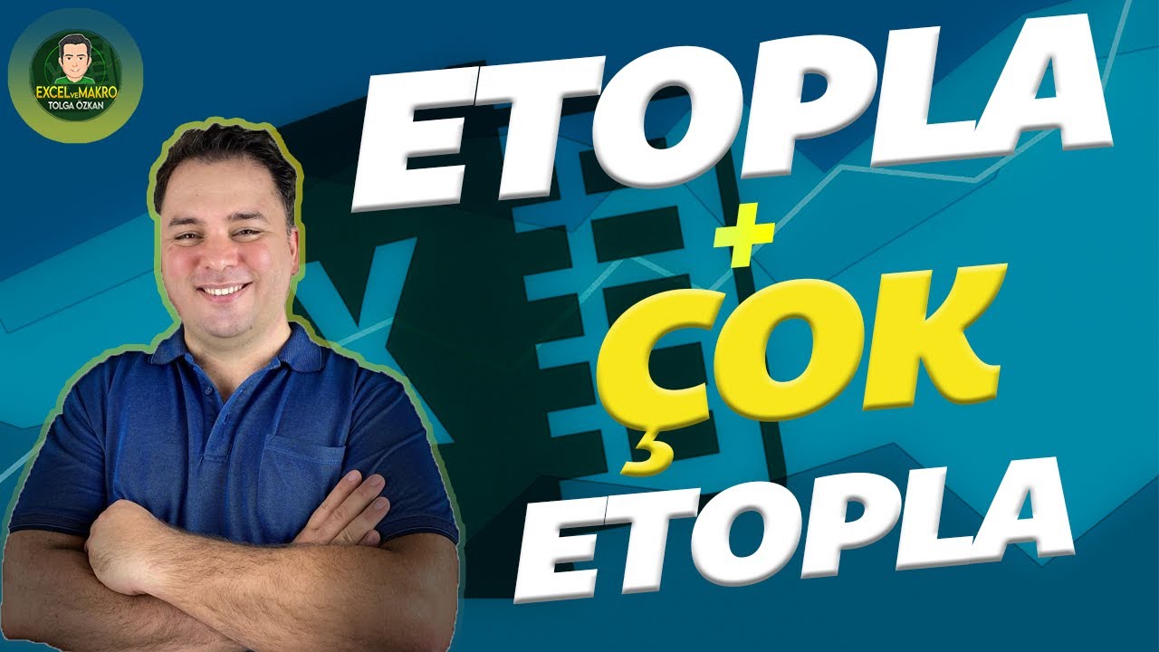 Excel Etopla - Çoketopla formülleri kullanımı