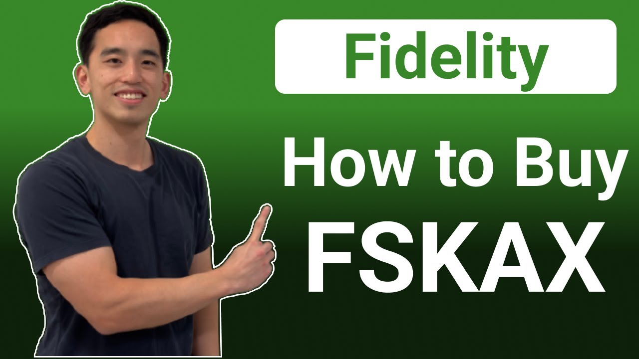 How to Buy FSKAX on Fidelity