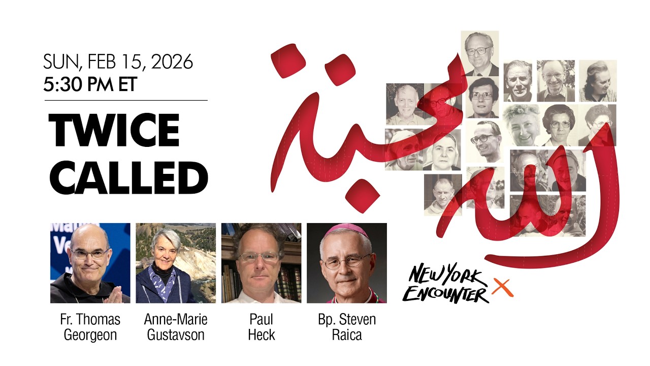 Twice Called | Fr. Georgeon, Heck, Gustavson, Bp. Raica | New York Encounter 2026
