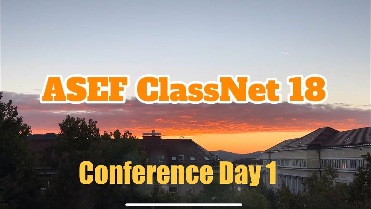 ASEF ClassNet 18 Conference, Day 1 