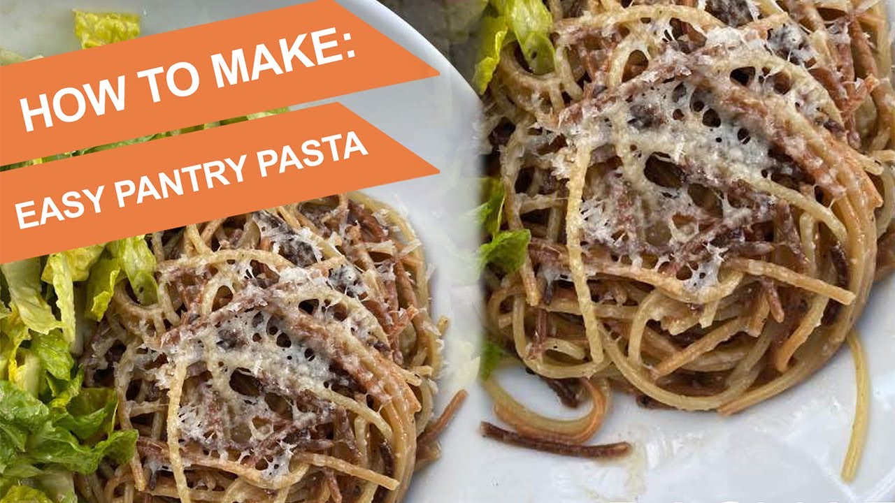 HOW TO MAKE: Easy Pantry Pasta