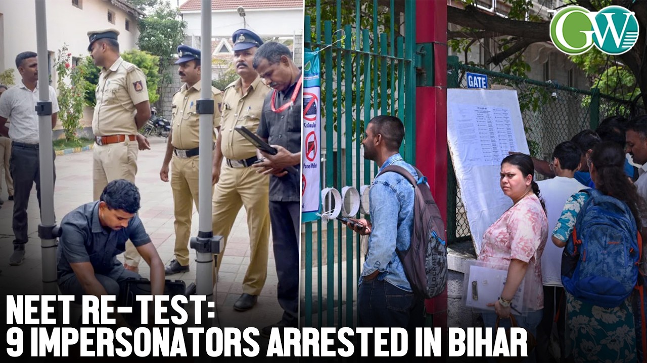 NEET RE-TEST: 9 IMPERSONATORS ARRESTED IN BIHAR; NTA DISMISSED CLAIMS OF PAPER LEAK VIDEO