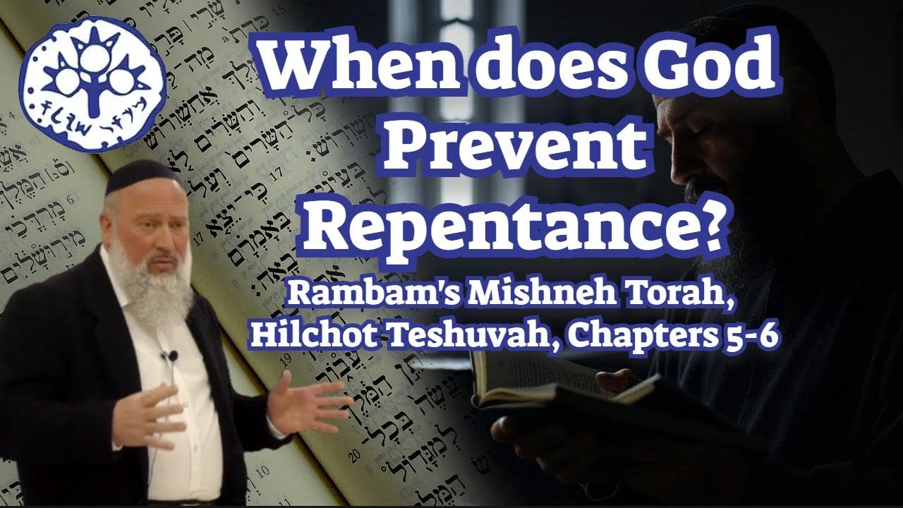 Rabbi David Bar-Hayim: When does God Prevent Repentance?