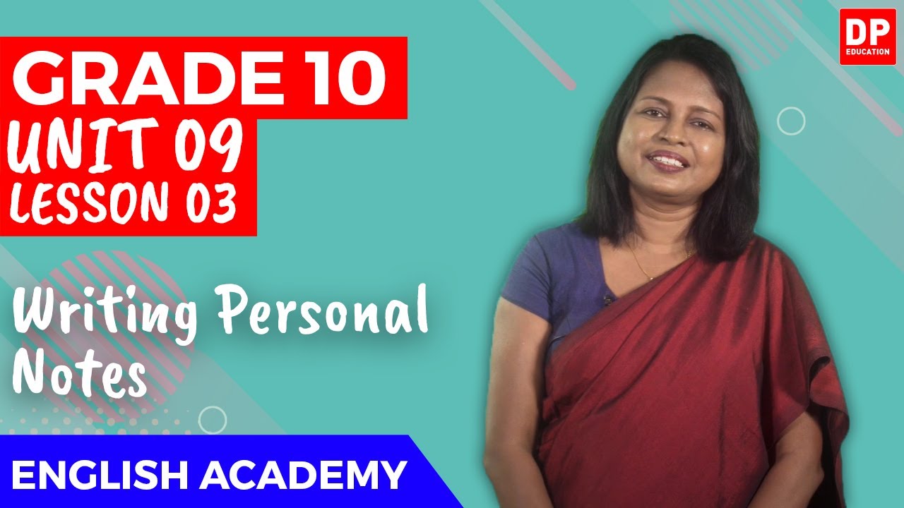Unit 09. Lesson 3 | Writing Personal Notes - O/L English | Grade 10