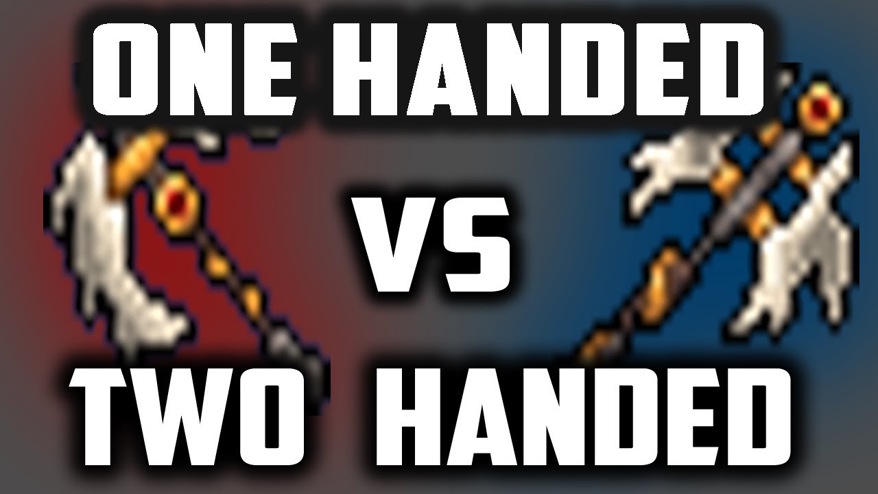 Weapons: ONE handed vs TWO handed - What should I choose?