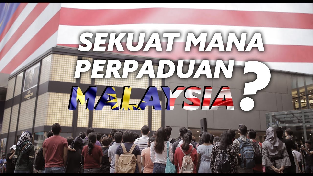 [Eksperimen Sosial] Sekuat Mana Perpaduan Rakyat Malaysia ?