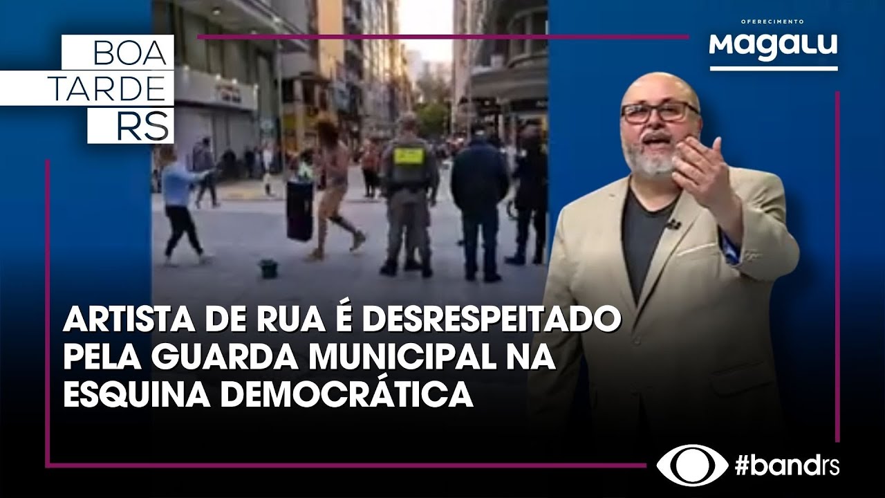 Artista de rua é desrespeitado pela Guarda Municipal na Esquina Democrática