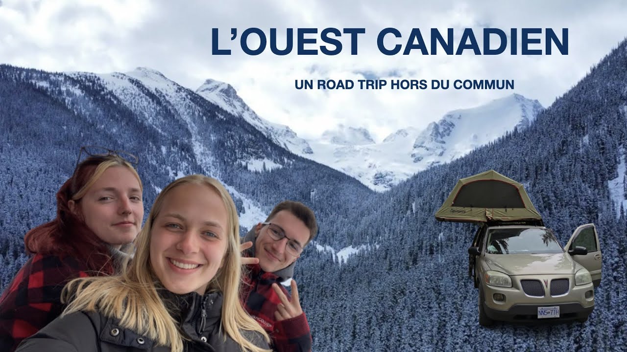 L'ouest Canadien - Un road trip hors du commun |PARTIE 1