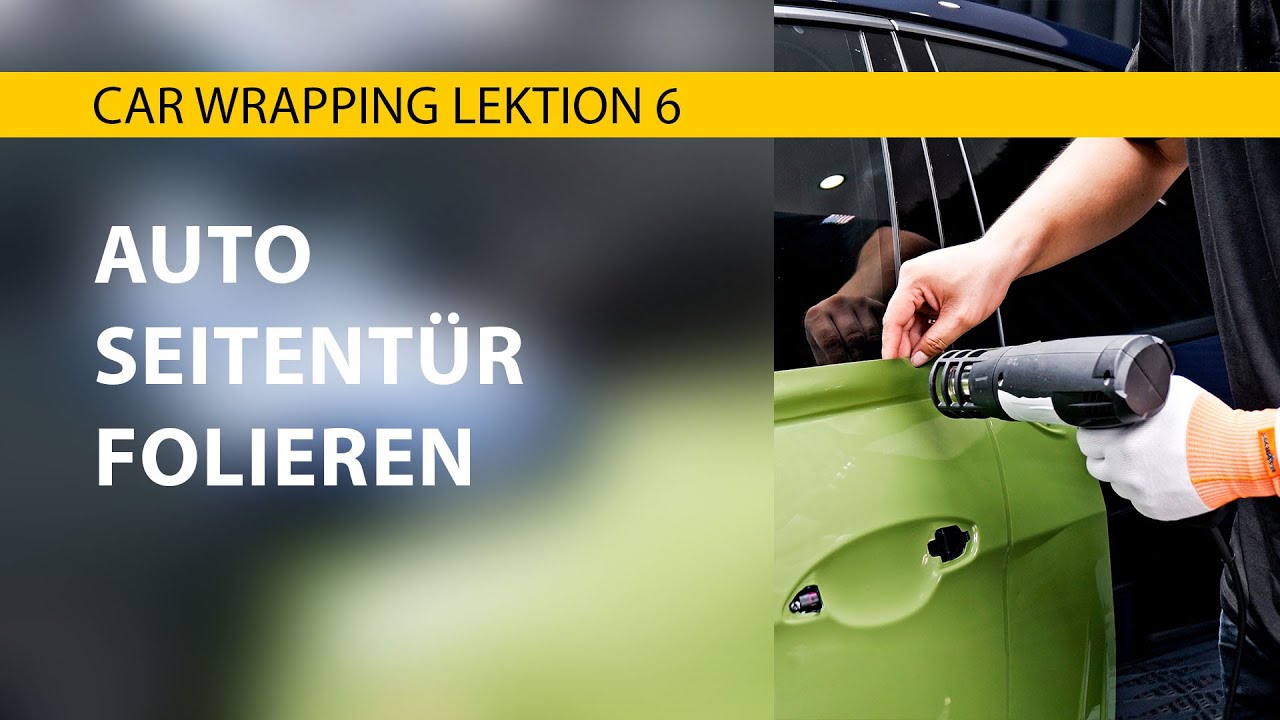 TeckWrap Car Wrapping Tutorial Lektion 6 - So folierst du deine Autot&uuml;r richtig! 🔥
