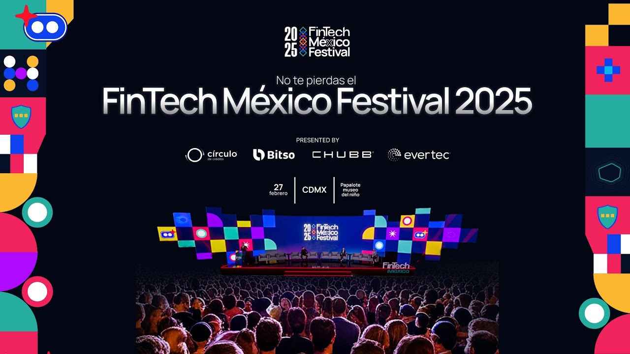 FinTech M&eacute;xico Festival 2025