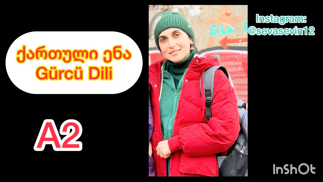 (Gürcü Dili — A2) დილაობით, საღამოობით, ორშაბათობით …