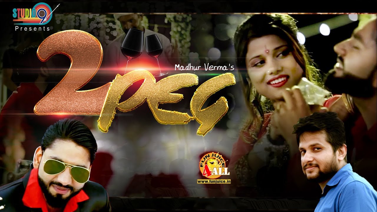 DO PEG Full Video Song (Peeni Se) | Madhur Verma, Arohi | Makk V | Funjuice4all Official