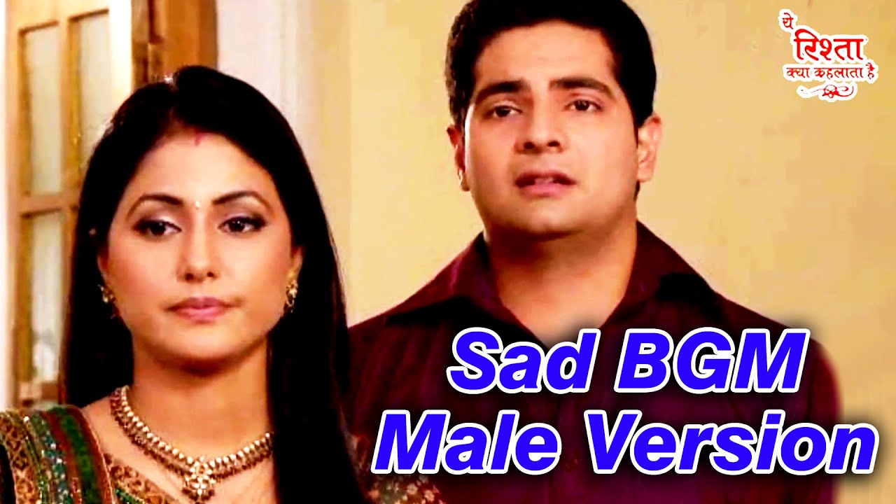 Sad BGM Male Version 😢 | Ye Rishta Kya Kehlata Hai 💔 | Navin Tripathi | Emotional Background Music 🎧