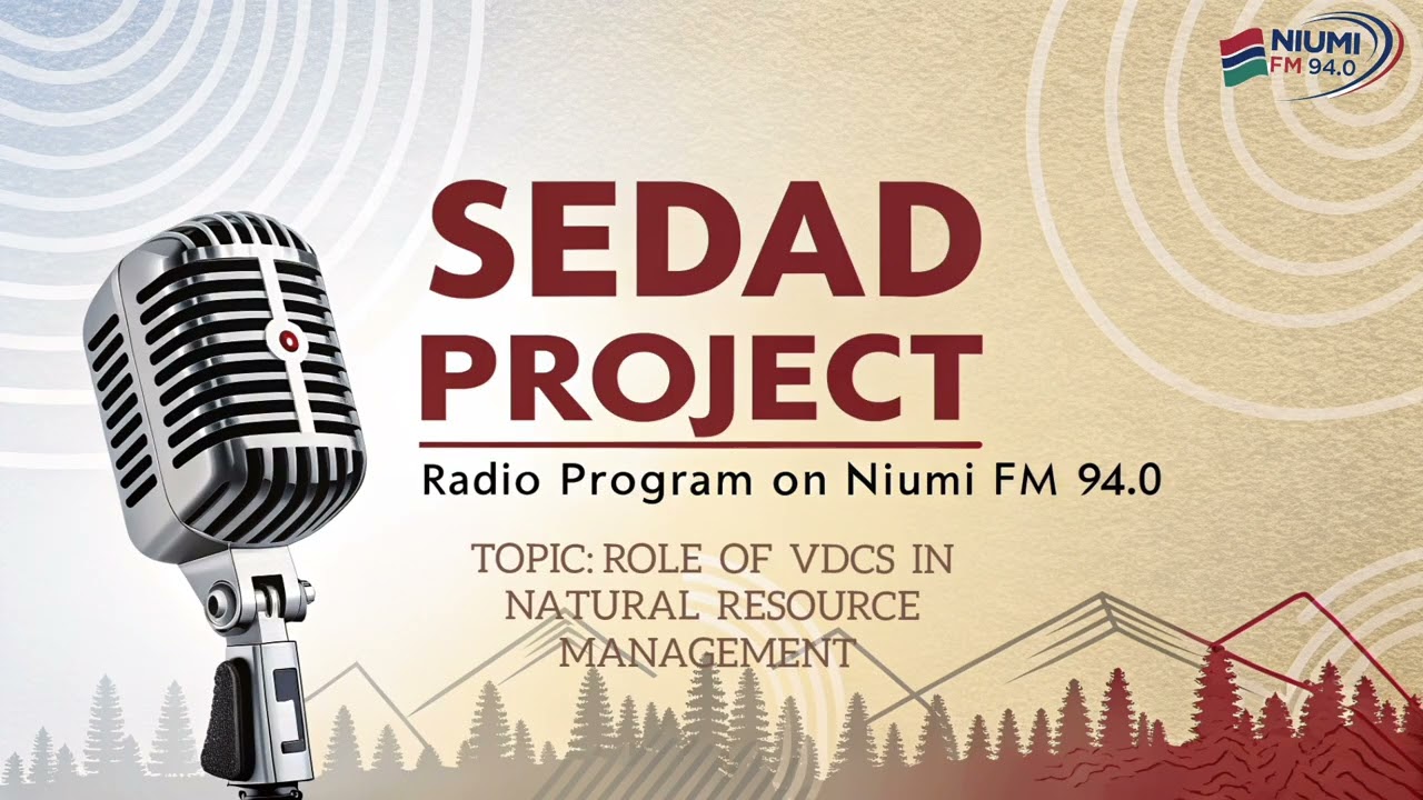 The SEDAD Project: The Role of VDCs in Natural Resource Management 