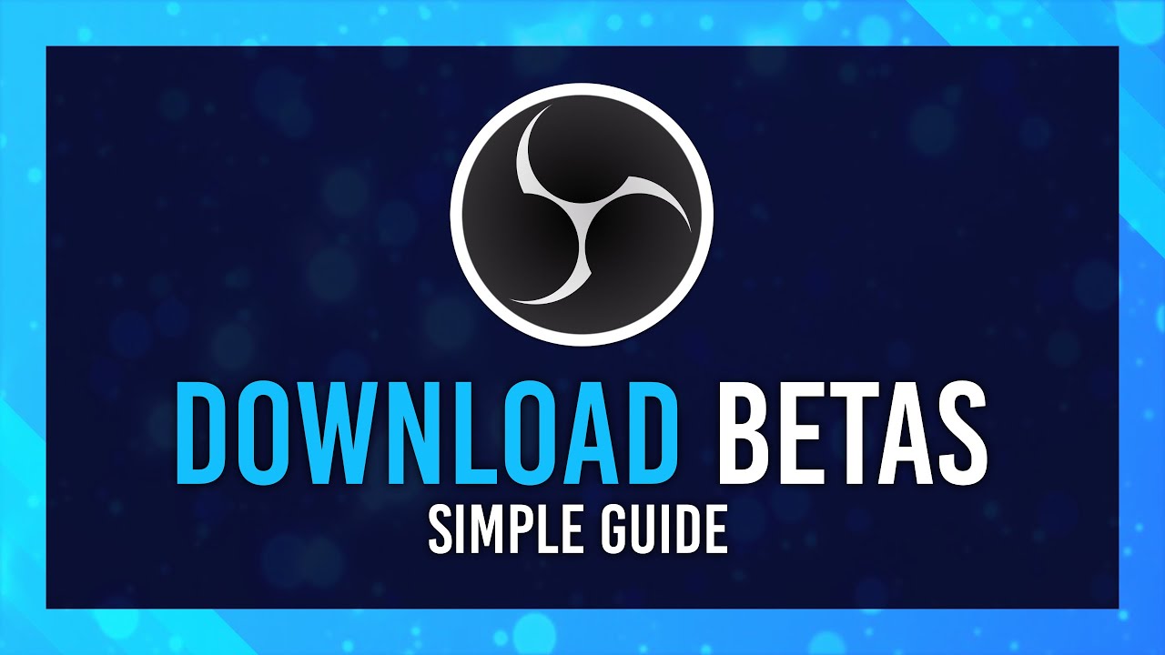 How to Download OBS Studio Beta/Pre-Release