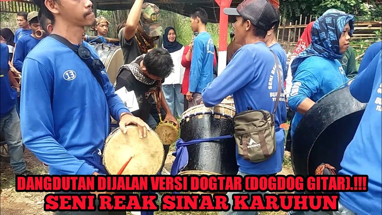 DANGDUTAN DIJALAN VERSI DOGTAR (DOGDOG GITAR).!!! SENI REAK KOMBINASI SINAR KARUHUN