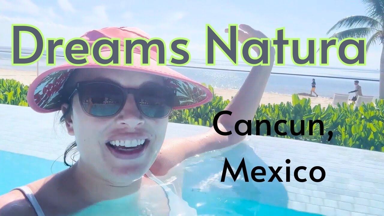 Dreams Natura in Cancun, Mexico | Family Resort