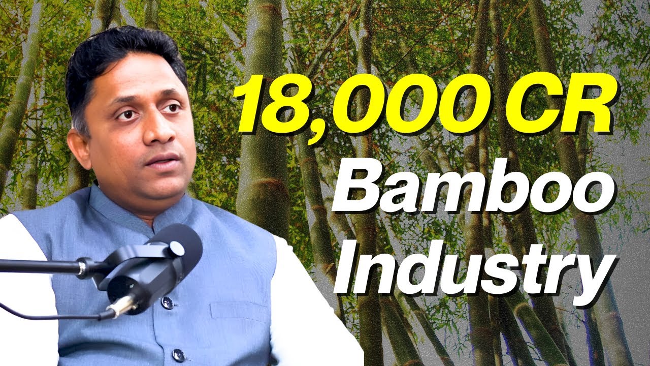 Earn Lakhs from India’s ₹18,000 Crore Bamboo Industry