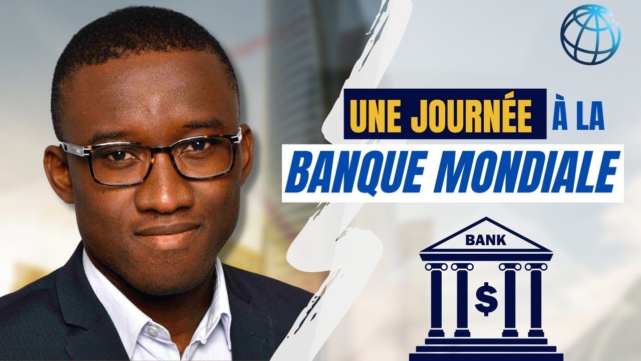 Une journée à la banque mondiale ! (SALAIRE | Recrutement | Missions)