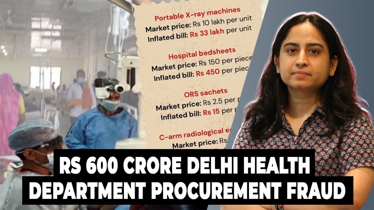 Inflated costs, fake suppliers : Decoding Rs 600 crore Delhi health dept procurement fraud